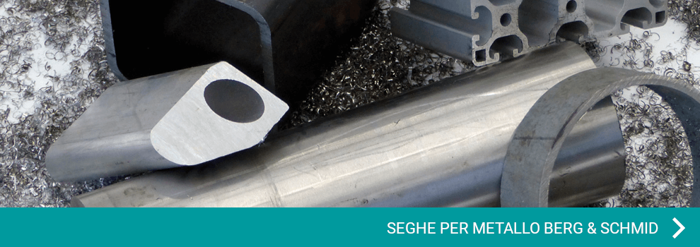 SEGHE PER METALLO - BERG & SCHMID